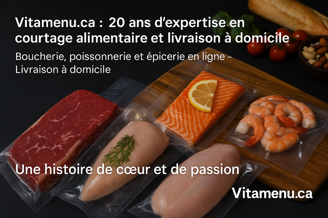 Texte ALT SEO optimal : Vitamenu.ca – 20 ans d’expertise en courtage alimentaire et livraison à domicile – boucherie, poissonnerie et épicerie en ligne au Québec, viande locale et produits sous vide – passion et qualité livrées chez vous.